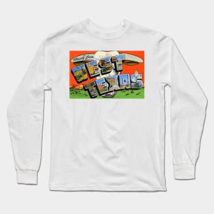 Howdy from West Texas - Vintage Large Letter Postcard Long Sleeve T-Shirt